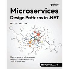 (英文圖書)Microservices Design Patterns in .NET - Second Edition: Making sense of microser... 平裝版, Packt Publishing, 英文