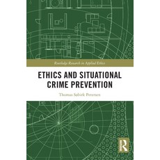 (영문도서)Ethics and Situational Crime Prevention Paperback, Routledge, English, 9781032623757