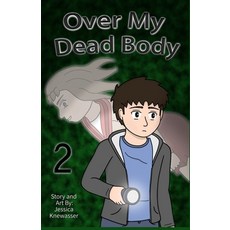 (영문도서)Over My Dead Body Volume 2 Paperback, Knewasser Productions, English, 9781733455251
