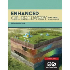 Enhanced Oil Recovery Second Edition Paperback, Society of Petroleum Engineers