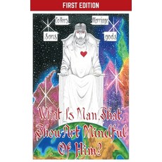(英文圖書)What Is Man That Thou Art Mindful Of Him? 平裝版, Taylor Publishing, 英文