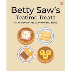 (영문도서) Betty Saw's Teatime Treats: Asian Favourites to Make and Bake Paperback, Marshall Cavendish Cuisine, English, 9789815084870
