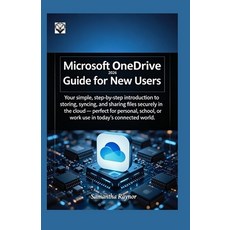 (영문도서)Microsoft OneDrive 2026 Guide for New Users: Your simple step-by-step introduct... Paperback, Independently Published, English, 9798243626996