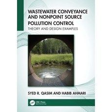 (外文書)Wastewater Conveyance and Nonpoint Source Pollution Control: Theory and Design Ex... Hardcover, CRC Press, English