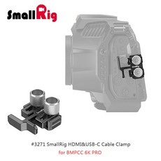 三重 大人氣 SmallRig 3271 BMPCC 6K PRO 提籠 3270 專用 HDMI & USB-C 線夾, 1個