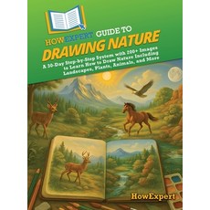 (英文圖書)HowExpert Guide to Drawing Nature: A 30-Day Step-by-Step System with 200+ Images... 精裝版, Howexpert, 英文