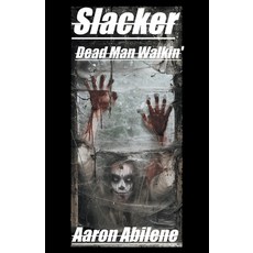 (영문도서) Slacker: Dead Man Walkin' Paperback, Syphon Creative, English, 9798223573838