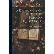 (영문도서) A Dictionary Of Select And Quotations Paperback, Legare Street Press, English, 9781021538321