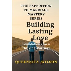 (英文圖書)Building Lasting Love: Foundations for a Thriving Marriage: Essential Principles... 平裝版, Independently Published, 英文