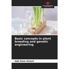 (영문도서) Basic concepts in plant breeding and genetic engineering Paperback, Our Knowledge Publishing, English, 9786208534394