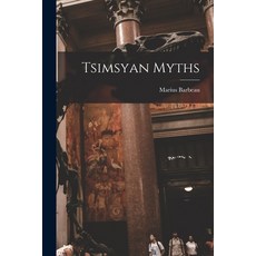 (영문도서) Tsimsyan Myths Paperback, Hassell Street Press, English, 9781015105621