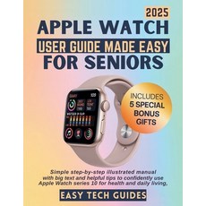 (英文圖書)Apple Watch User Guide Made Easy for Seniors: Simple Step-by-Step Illustrated Ma... 平裝版, Independently Published, 英文