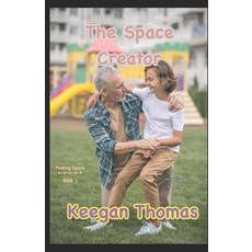 (英文圖書)The Space Creator: Everyone Deserves a Space of Their Own 平裝版, Independently Published, 英文