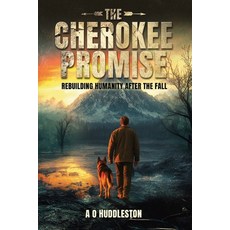 (英文圖書)The Cherokee Promise: Rebuilding Humanity After the Fall 平裝版, Defiance Press and Publishing, 英文