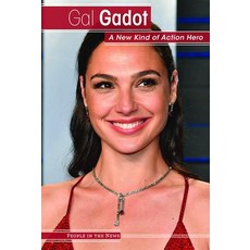 (영문도서) Gal Gadot: A New Kind of Action Hero Library Binding, Lucent Press, English, 9781534567092