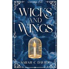 (영문도서)Wicks and Wings Paperback, Romantasy, English, 9781763568839