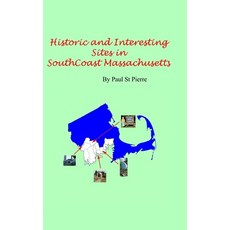 (英文圖書)Historic and Interesting Sites of South Coast Massachusetts: A Photographic Tour 精裝版, Blurb, 英文