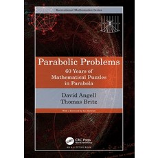 (영문도서) Parabolic Problems: 60 Years of Mathematical Puzzles in Parabola Paperback, A K PETERS, English, 9781032483191