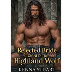 (英文圖書)The Rejected Bride Gifted To The Highland Wolf: A Scottish Historical Betrayal a... 平裝版, Bod - Books on Demand, 英文