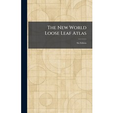 (영문도서)The New World Loose Leaf Atlas: Six Edition Hardcover, English, 9781025868714 English, 9781025868714