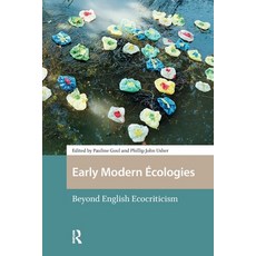 (영문도서)Early Modern Écologies: Beyond English Ecocriticism Paperback, Routledge, 9781041178460