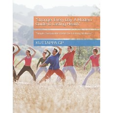 (英文圖書)"Stronger Every Day: A Modern Guide to Lasting Health" "Simple Sustainable Habi... 平裝版, Independently Published, 英文