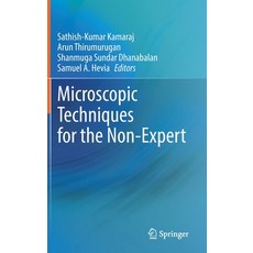 (영문도서) Microscopic Techniques for the Non-Expert Hardcover, Springer, English, 9783030995416