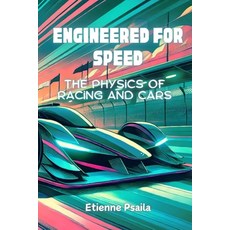 (英文圖書)Engineered for Speed: The Physics of Racing and Cars 平裝版, Independently Published, 英文
