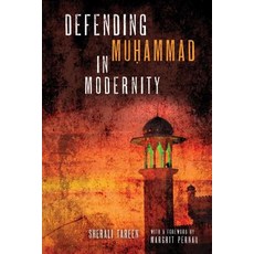 Defending Muḥammad in Modernity Hardcover, University of Notre Dame Press