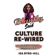 (英文圖書)Culture Re-Wired: Unleash Your Inner AI CEO 平裝版, Bluntly Said, 英文
