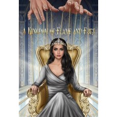 (영문도서)A Kingdom of Flame and Fury Hardcover, Undying Raven Press, English, 9798989838899