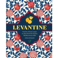 (영문도서)Levantine: Fresh & Vibrant Recipes to Share from the Eastern Mediterranean Table Hardcover, Ryland Peters & Small, English, 9781788795845