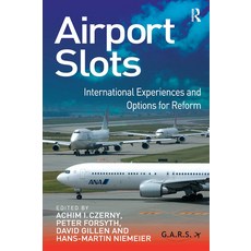 (영문도서)Airport Slots: International Experiences and Options for Reform Paperback, Routledge, English, 9781032838700