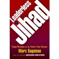 (영문도서)Leaderless Jihad: Terror Networks in the Twenty-First Century Hardcover, University of Pennsylvania ..., English, 9780812240658
