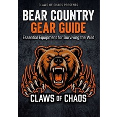 (外文書)Bear Country Gear Guide: Essential Equipment for Surviving the Wild Paperback, Independently Published, English