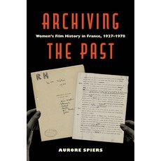 (外文書)Archiving the Past: Women's Film History in France 1927-1978 Volume 10 Hardcover, University of California Press, English