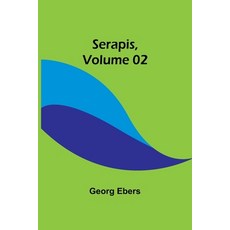 (영문도서) Serapis Volume 02 Paperback, Alpha Edition, English, 9789357926188