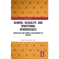 (英文圖書)Gender Sexuality and Traditional Aphrodisiacs: Kayan Mata and Intimate Relatio... 精裝版, Routledge, 英文