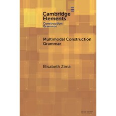 (영문도서)Multimodal Construction Grammar Paperback, Cambridge University Press, English, 9781009359870