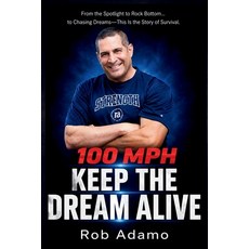 (英文圖書)100 MPH: Keep the Dream Alive 平裝版, Independently Published, 英文