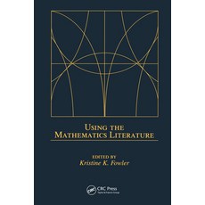 (영문도서)Using the Mathematics Literature Paperback, CRC Press, English, 9780367394271 CRC Press, English, 9780367394271