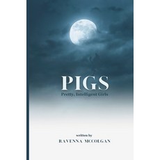 (英文圖書)PIGs: Pretty Intelligent Girls 平裝版, Independently Published, 英文