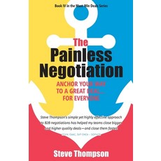 (영문도서) The Painless Negotiation: Anchor Your Way to a Great Deal ... for Everyone Paperback, Value Lifestyle, English, 9781544525211