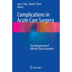 (英文圖書)Complications in Acute Care Surgery: The Management of Difficult Clinical Scenarios 平裝版, Springer, 英文