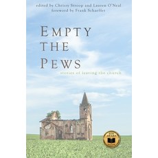 (영문도서) Empty the Pews: Stories of Leaving the Church Paperback, Epiphany Publishing, LLC, English, 9781946093134