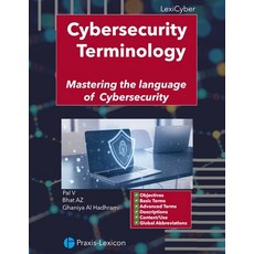(영문도서)Cybersecurity Terminology: Mastering the Language of Cybersecurity Paperback, Independently Published, English, 9798271338915