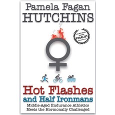 (영문도서) Hot Flashes and Half Ironmans Paperback, Skipjack Publishing, English, 9798224460328