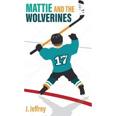 Mattie and the Wolverines Hardcover, FriesenPress, English, 9781525575310