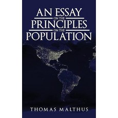 An Essay on the Principle of Population: The Original 1798 Edition Hardcover, Suzeteo Enterprises