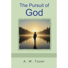 (영문도서)The Pursuit of God Paperback, Indoeuropeanpublishing.com, English, 9798889425564